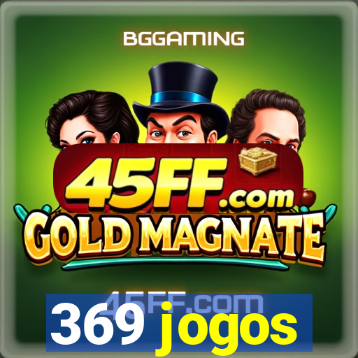 369 jogos